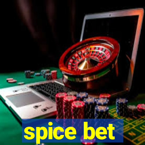 spice bet